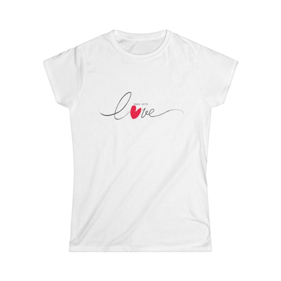 Made With Love - Women's Softstyle Tee